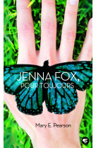 Jenna fox, pour toujours