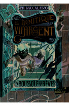 La boutique vif-argent - la boussole des reves