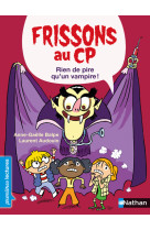 Frissons au cp - rien de pire qu'un vampire