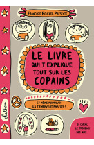 Le livre qui t-explique tout sur les copains