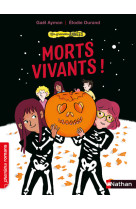 Les grandes annees : morts-vivants !