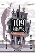 109 rue des soupirs - t02 - fantomes sur le grill