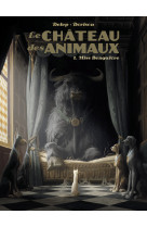 Le chateau des animaux - t01 - miss bengalore