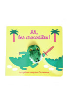 Mes petites comptines - t09 - ah ! les crocodiles !