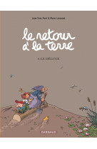 Le retour a la terre - tome 4 - le deluge