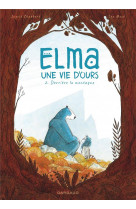 Elma, une vie d-ours - tome 2 - derriere la montagne