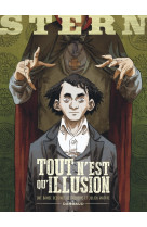 Stern - tome 4 - tout n-est qu-illusion