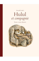 Hulul et compagnie - trente contes illustres