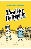 Beatrice l-intrepide t2 - et le delicieux francois les bas bleus