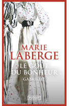 Le gout du bonheur - tome 1 gabrielle - vol01