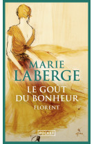 Le gout du bonheur - tome 3 florent - vol03