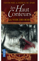 Les haut-conteurs - tome 1 la voix des rois - vol01