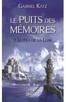 Le puits des memoires - tome 2 le fils de la lune - vol02