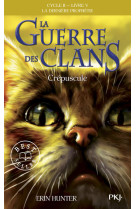 La guerre des clans - cycle ii la dernière prophétie - tome 5 crépuscule