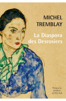 La diaspora des desrosiers