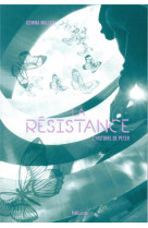 La resistance - l-histoire de peter