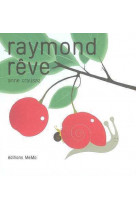 Raymond reve