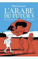 L-arabe du futur - volume 5 - tome 5