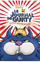 Le journal de gurty - t05 - vacances chez tete de fesses