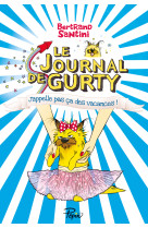 Le journal de gurty - t08 - j-appelle pas ca des vacances