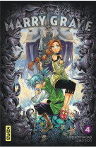 Marry grave - tome 4