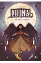 Louna, tome 02 - louna, la princesse de bryre