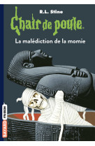 Chair de poule , tome 01 - la malediction de la momie