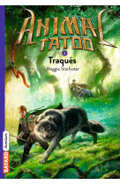 Animal tatoo poche saison 1, tome 02 - traques