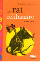 Le rat celibataire