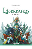 Les legendaires t13 - sang royal