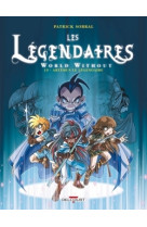 Les legendaires t19 - world without : artemus le legendaire