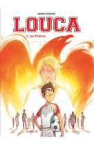 Louca - tome 5 - les phoenix