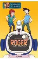 Roger et ses humains - tome 2