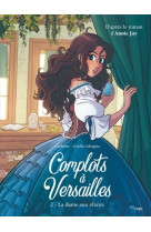 Complots à versailles - tome 2 la dame aux élixirs - tome 2