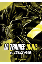 La trainee jaune de comicswood