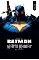 Batman white knight - batman - curse of the white knight