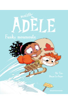 Bd mortelle adele, tome 15 - funky moumoute