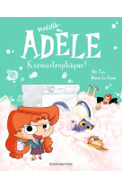 Bd mortelle adele, tome 17 - karmastrophique