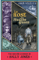 La rose du hudson queen