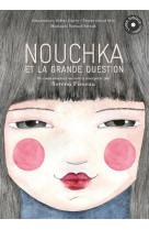 Nouchka et la grande question