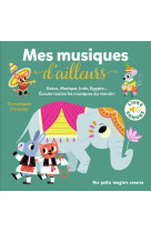 Mes musiques d-ailleurs - grece, mexique, egypte...