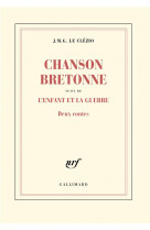 Chanson bretonne / l'enfant et la guerre - deux contes