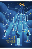 A quoi revent les etoiles