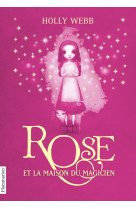 Rose - vol01 - rose et la maison du magicien