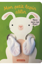 Viens dans mes bras ! - mon petit lapin calin