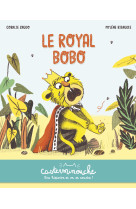 Casterminouche - le royal bobo - petits albums souples