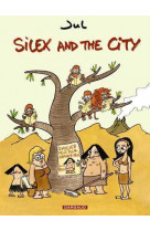 Silex and the city - tome 1 - silex and the city