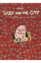 Silex and the city - tome 3 - le neolithique c-est pas automatique