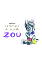 Provision de bisous de zou (la)