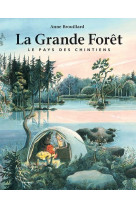 La grande foret - le pays des chintiens